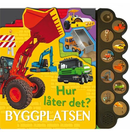 Hur lter det? Byggplatsen