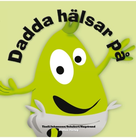 Dadda Hlsar P, Babblarna